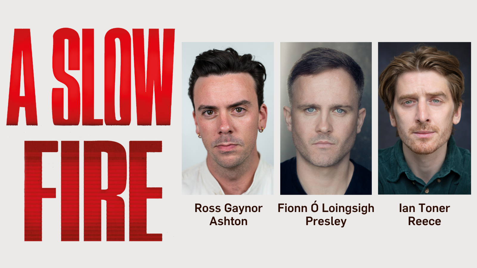 NEWS: Full Casting Confirmed for UK Premiere of Simon Stephens’ ‘A Slow Fire’